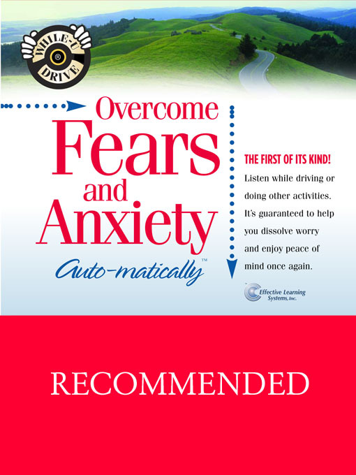Title details for Overcome Fears and Anxiety...Auto-matically by Bob Griswold - Available